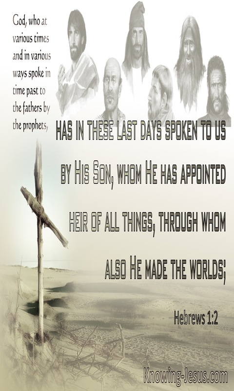 Hebrews 1:2 God In These Last Days Has Spoken By His Son (white)